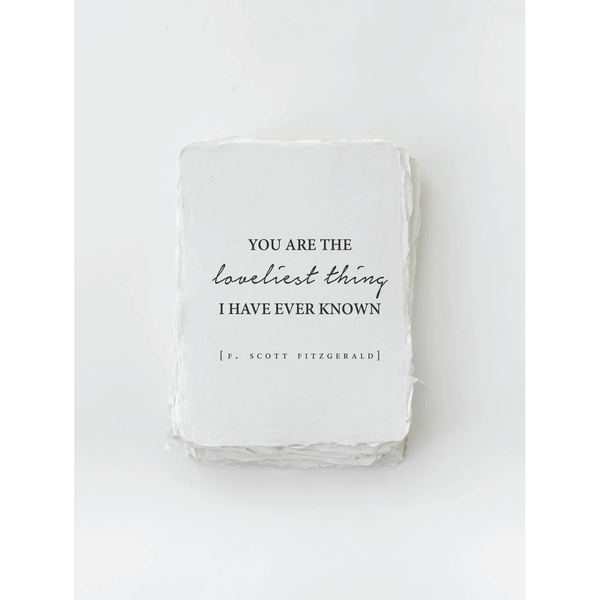 "You are the loveliest thing I have ever known" Love Card